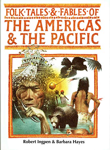 Stock image for Folk Tales and Fables of the Americas and the Pacific (Folk tales & fables) for sale by Basement Seller 101