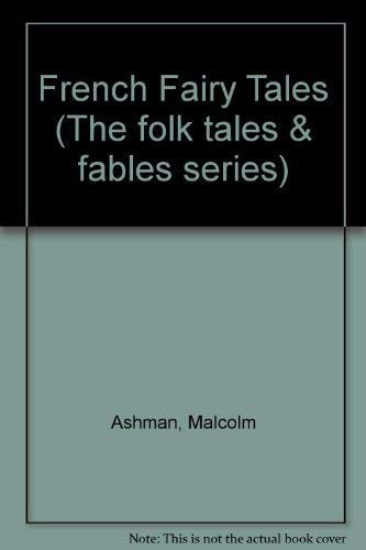 Beispielbild fr French Fairy Tales (The Folk Tales and Fables Series) zum Verkauf von HPB-Red
