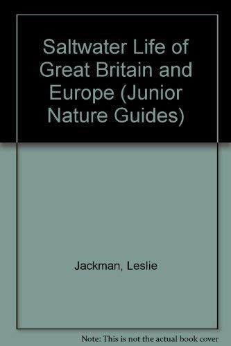 Beispielbild fr Saltwater Life of Great Britain & Europe (Junior Nature Guides) zum Verkauf von MusicMagpie