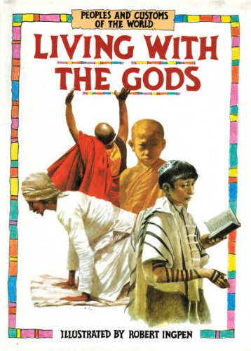 Imagen de archivo de Living with the Gods (People & Customs of the World) a la venta por AwesomeBooks