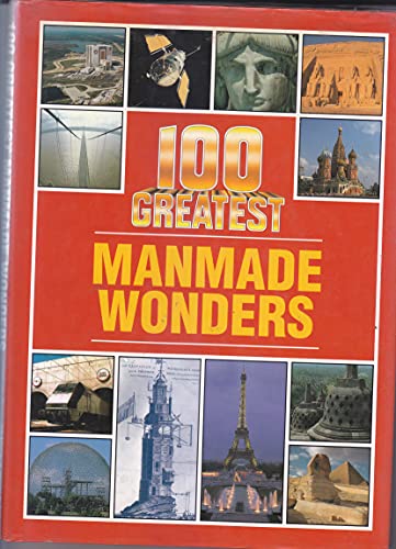 Beispielbild fr 100 Greatest Manmade Wonders (100 Greatest S.) zum Verkauf von WorldofBooks