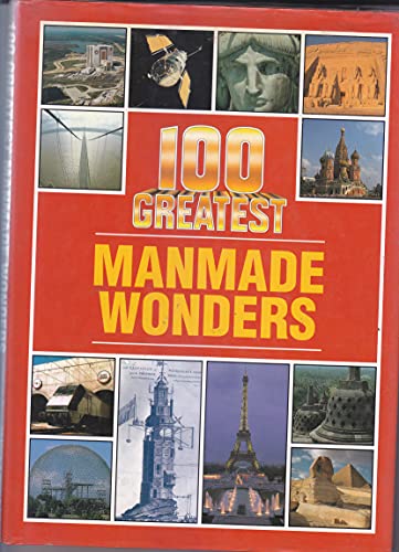 Stock image for 100 Greatest Manmade Wonders for sale by Pearlydewdrops