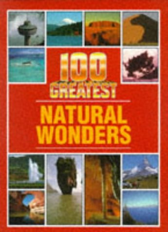 Beispielbild fr 100 Greatest Natural Wonders zum Verkauf von AwesomeBooks