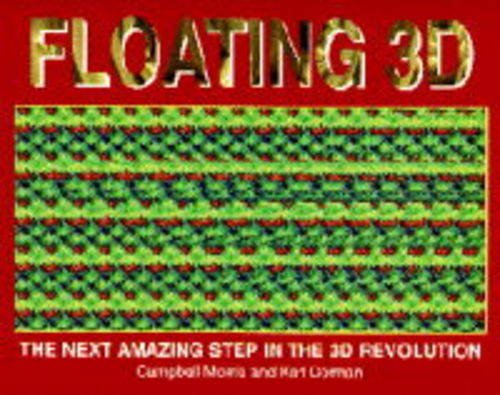 Imagen de archivo de Floating 3D: The Next Amazing Step in the 3D Revolution a la venta por Wonder Book