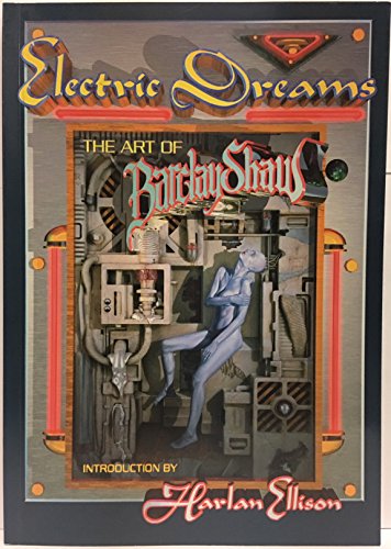 Electric Dreams: The Art of Barclay Shaw by Barclay Shaw