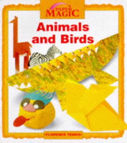 Beispielbild fr Animals and Birds (Paper Magic) zum Verkauf von Reuseabook