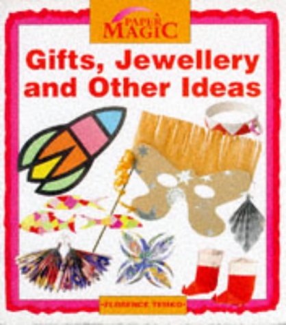 Beispielbild fr Gifts, Jewellery and Other Ideas (Paper Magic S.) zum Verkauf von WorldofBooks