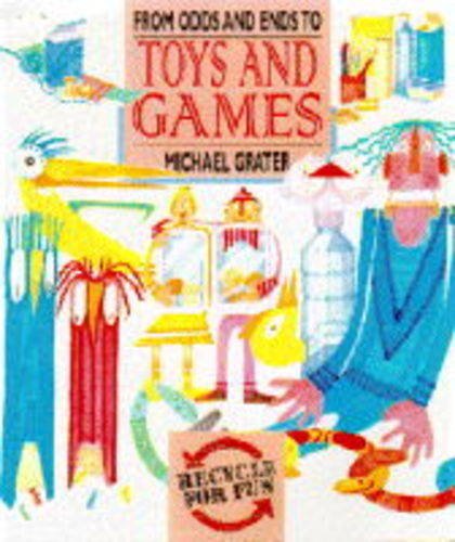 9781850283768: From Odds and Ends to Toys and Games (Recycle for Fun)