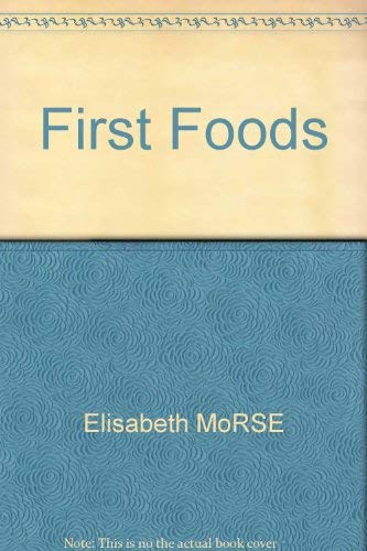 Stock image for First foods for sale by 2Vbooks