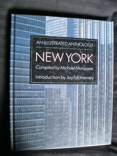 Stock image for New York: An Illustrated Anthology for sale by Abacus Bookshop