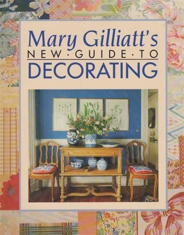 9781850291503: Mary Gilliatt's New Guide to Decorating