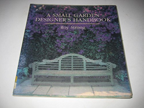 Beispielbild fr A Small Garden Designer's Handbook zum Verkauf von WorldofBooks