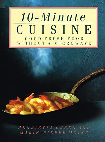 Imagen de archivo de 10-Minute Cuisine a la venta por Better World Books Ltd