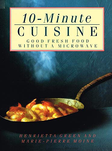 Stock image for 10-Minute Cuisine for sale by Better World Books Ltd