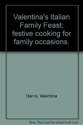 Beispielbild fr Valentinas Italian Family Feast zum Verkauf von Hawking Books