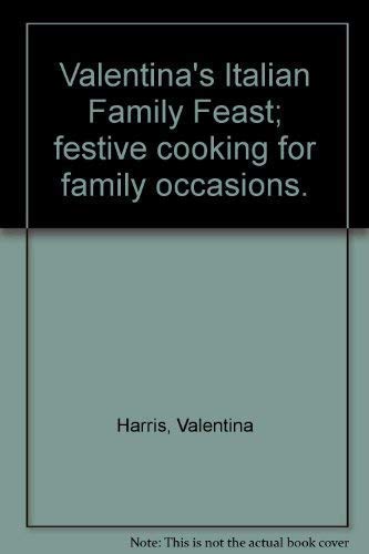 Imagen de archivo de Valentinas Italian Family Feast a la venta por Hawking Books