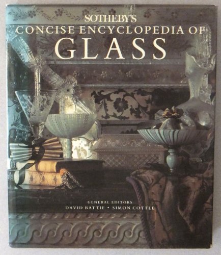 Imagen de archivo de Sotheby's Concise Encyclopedia of Glass a la venta por WorldofBooks