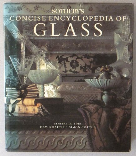 Stock image for Sotheby's concise encyclopedia of glass for sale by Discover Books
