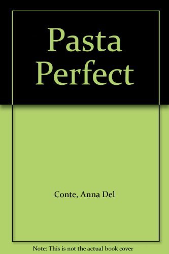 Stock image for Pasta Perfect for sale by WorldofBooks