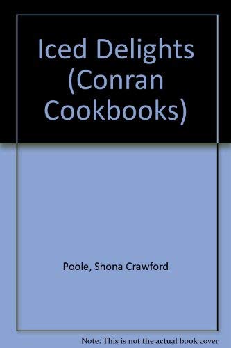 Beispielbild fr Iced Delights (Conran Cookbooks) zum Verkauf von WorldofBooks