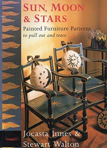 Beispielbild fr Sun, Moon and Stars: Painted Furniture Patterns to Pull Out and Trace zum Verkauf von medimops