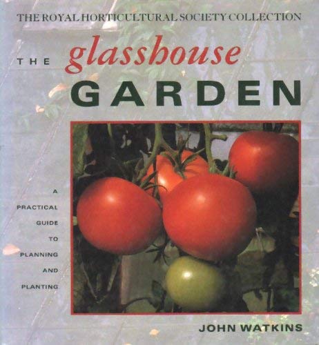 Imagen de archivo de The Glasshouse Garden (Royal Horticultural Society Collection) a la venta por WorldofBooks