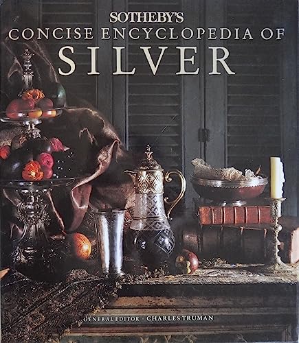 9781850294221: Sotheby's Concise Encyclopedia of Silver