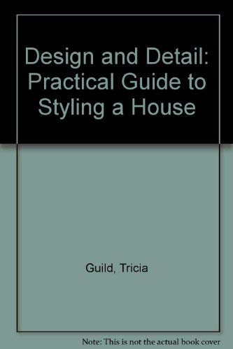 9781850294269: Design and Detail: Practical Guide to Styling a House
