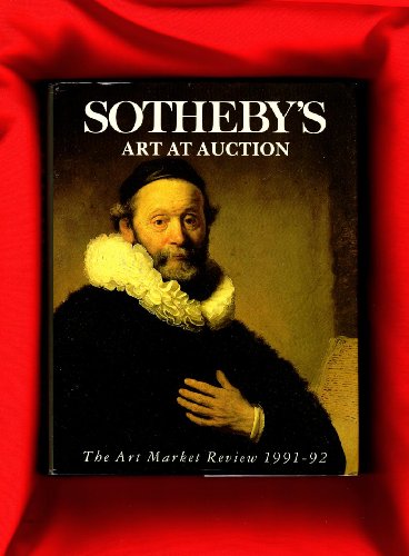 Imagen de archivo de Sotheby's Art at Auction: The Art Market Review 1991-92 a la venta por Silver Trees Books