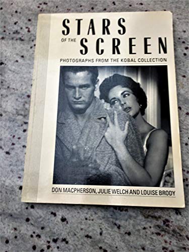 Stock image for Stars of the Screen: Photographs from the Kobal Collection for sale by Saucony Book Shop