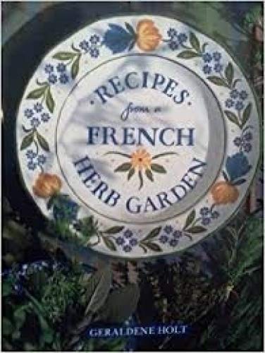 Beispielbild fr Recipes from a French Herb Garden zum Verkauf von WorldofBooks