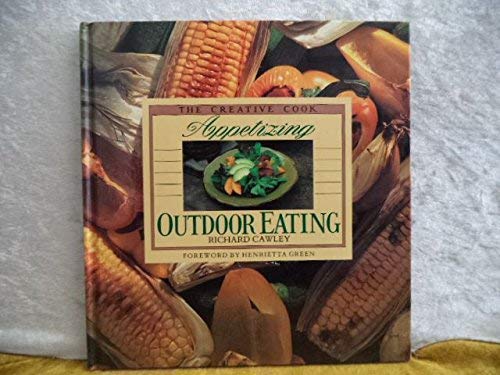 9781850295167: Appetising Outdoor Eating (Creative Cook)