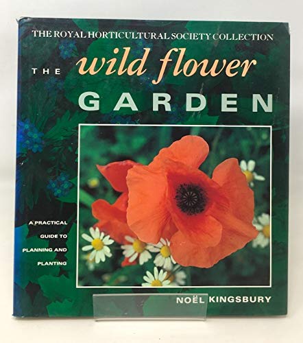 Imagen de archivo de The Wild Flower Garden (Royal Horticultural Society Collection) a la venta por WorldofBooks