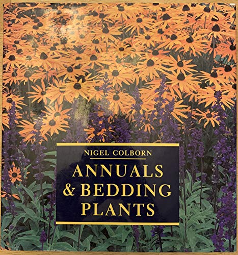 Imagen de archivo de Annuals and Bedding Plants a la venta por WorldofBooks