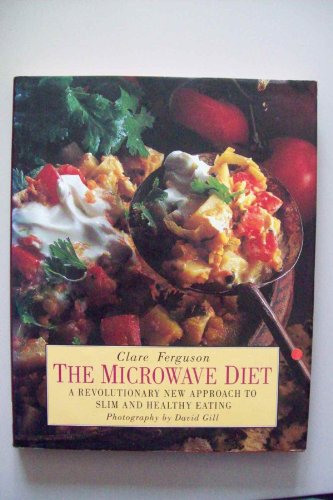Beispielbild fr The Microwave Diet: Revolutionary New Approach to Slim and Healthy Eating zum Verkauf von WorldofBooks