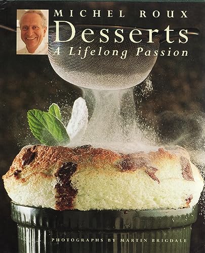 Stock image for Desserts: A Lifelong Passion for sale by Decluttr
