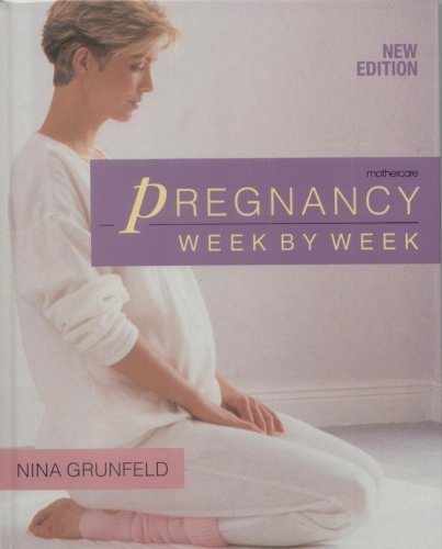 Imagen de archivo de Mothercare: Pregnancy Week by Week a la venta por WorldofBooks