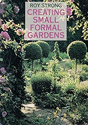 9781850295754: Creating Small Formal Gardens.