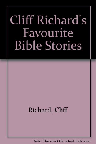 Cliff Richard's Favourite Bible Stories (9781850296140) by Cliff Richard