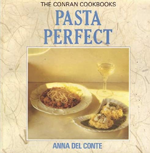 Imagen de archivo de Pasta Perfect (Conran Cookbooks) a la venta por WorldofBooks