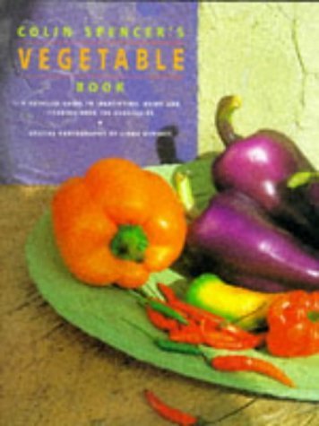 Imagen de archivo de Colin Spencer's Vegetable Book a la venta por ThriftBooks-Dallas