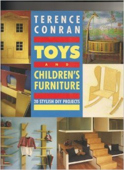 9781850296867: Toys and Children's Furniture: 20 Stylish DIY Projects to Make for Your Children