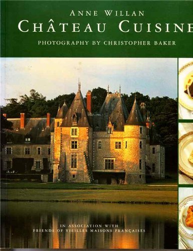 Beispielbild fr Chateau Cuisine zum Verkauf von Syber's Books