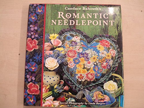 Stock image for Candace Bahouth's Romantic Needlepoint for sale by Better World Books