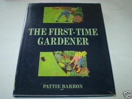Beispielbild fr The First-time Gardener zum Verkauf von WorldofBooks