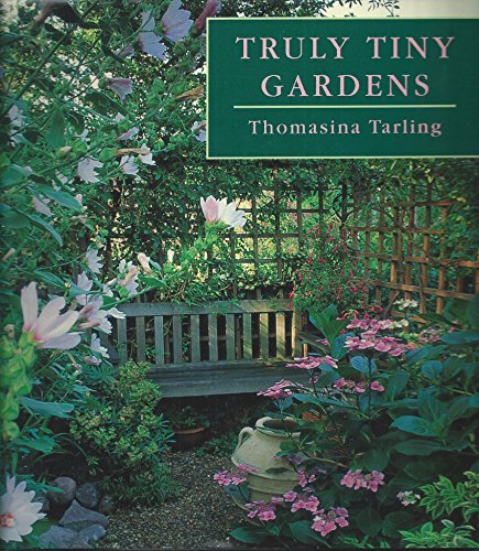 Beispielbild fr Truly Tiny Gardens zum Verkauf von Better World Books