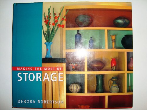 Beispielbild fr Making the Most of Storage zum Verkauf von Better World Books