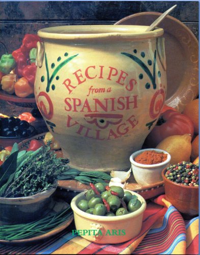9781850298045: Recipes from a Spanish Village (Recipes from ...)