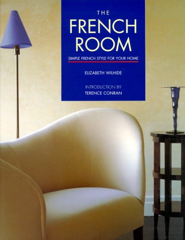 9781850298250: The French Room: Simple French Style for Your Home