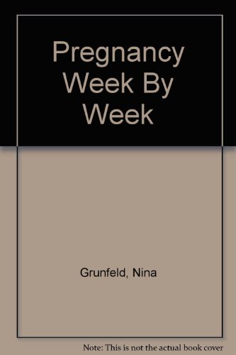 Imagen de archivo de Pregnancy Week by Week a la venta por GF Books, Inc.